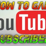 Tips to Get More Subscribers on YouTube