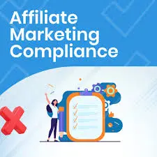 Affiliate Marketing Compliance