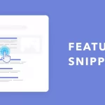 Optimization  of Google’s Featured Snippets
